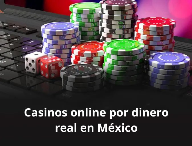 Casinos Online Mexico: Una Guía para Jugadores
